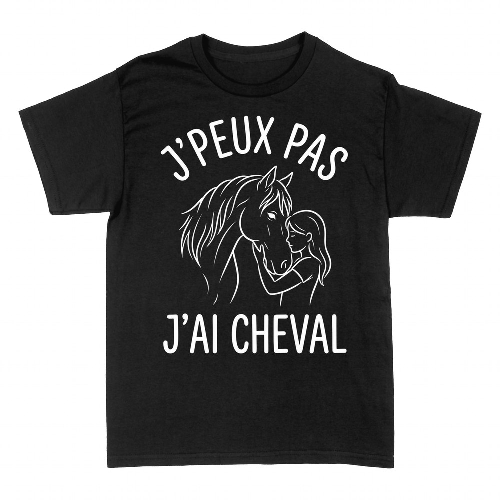 T-shirts: J'peux pas j'ai cheval - Cavali&egrave;re