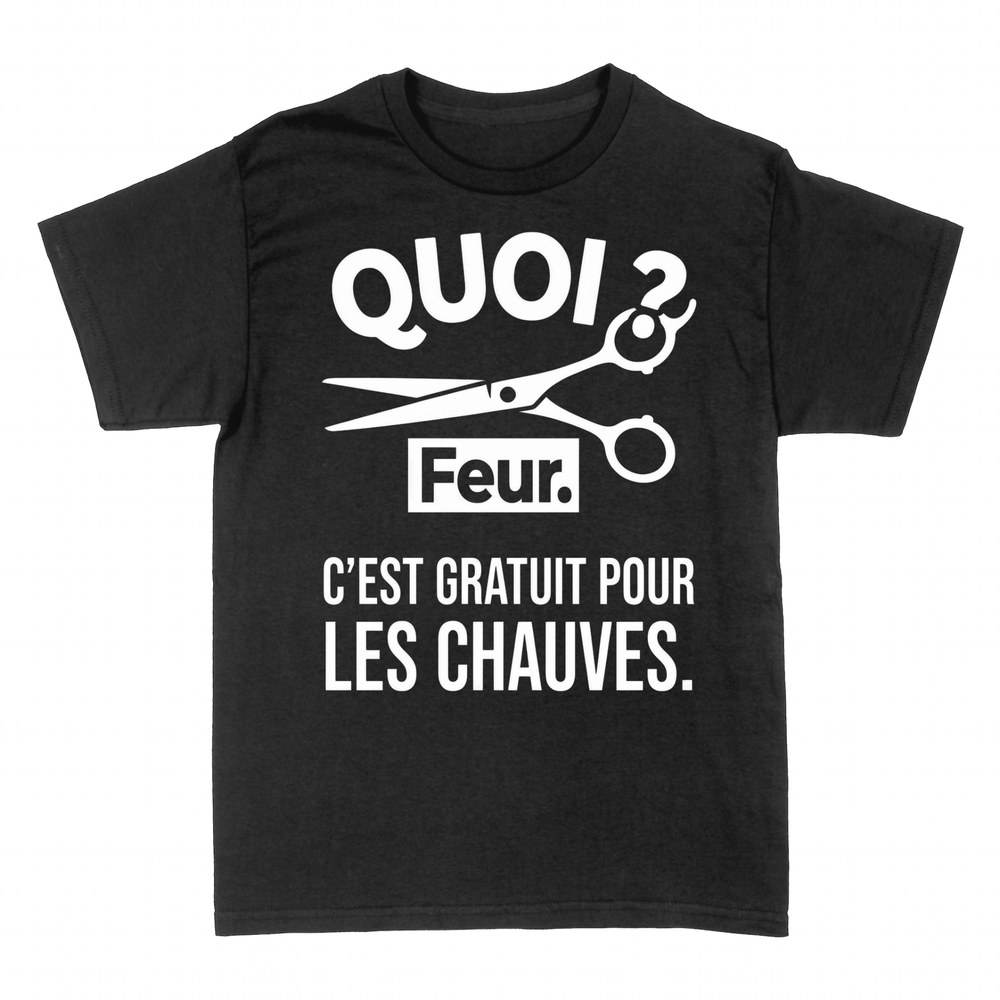 T-shirts: Coiffeur - C'est gratuit pour les chauves