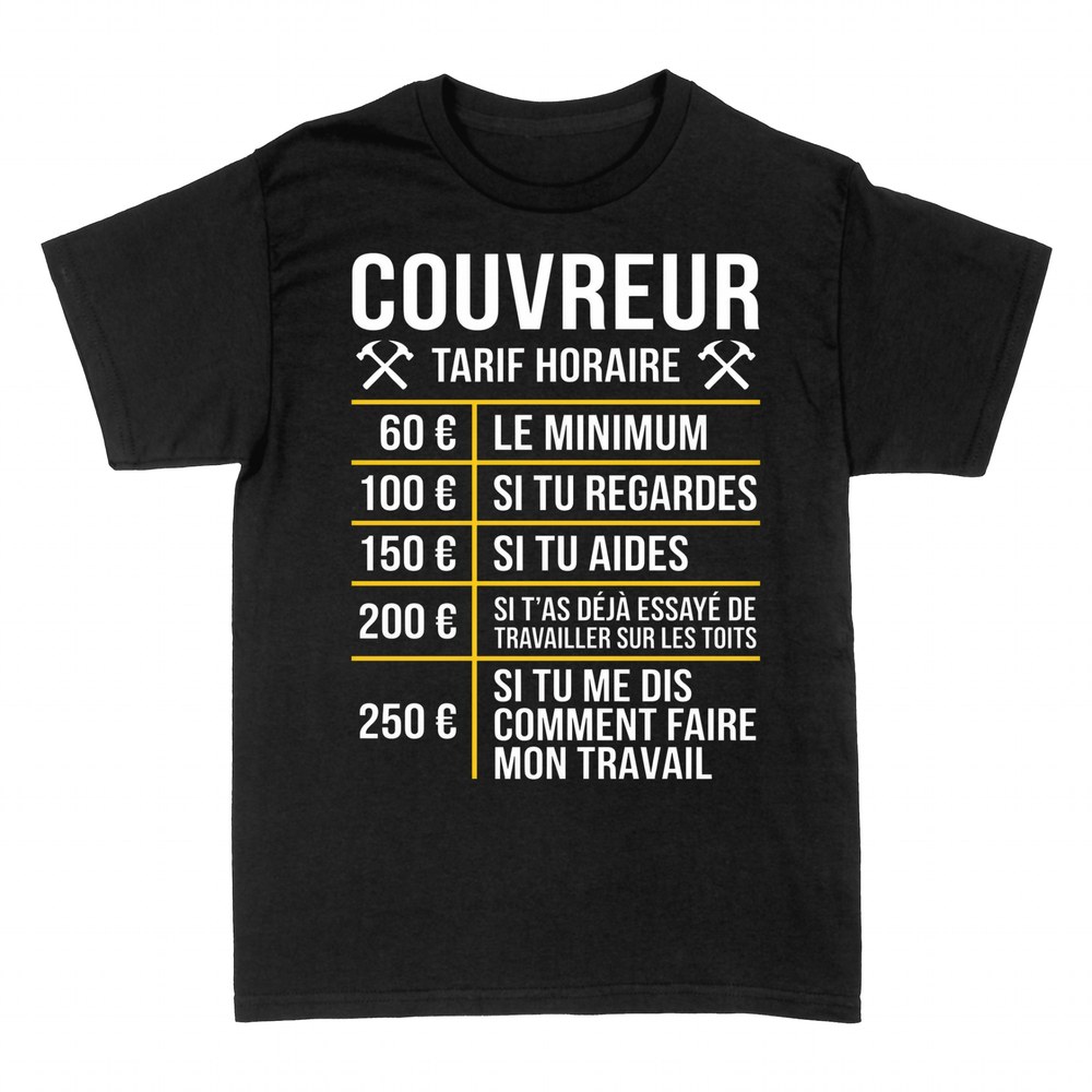 T-shirts: Couvreur Tarif Horaire Humour