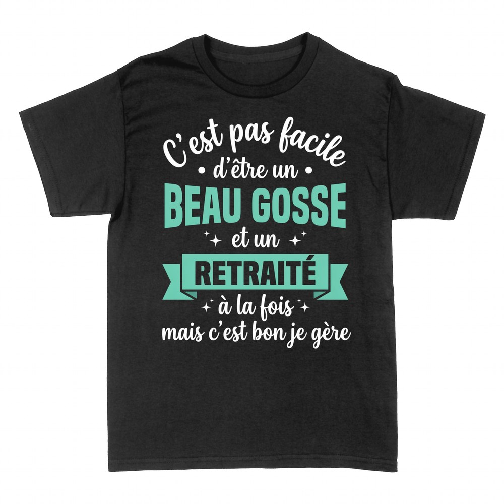 T-shirts: Beau Gosse et Retrait&eacute; &agrave; la Fois