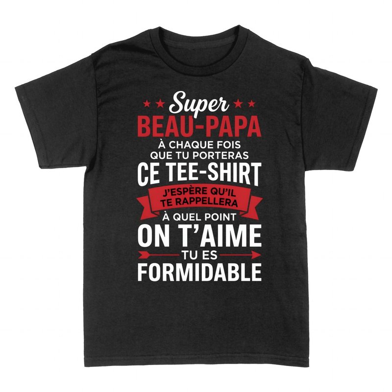 T-shirts: Super Beau-Papa Tu Es Formidable