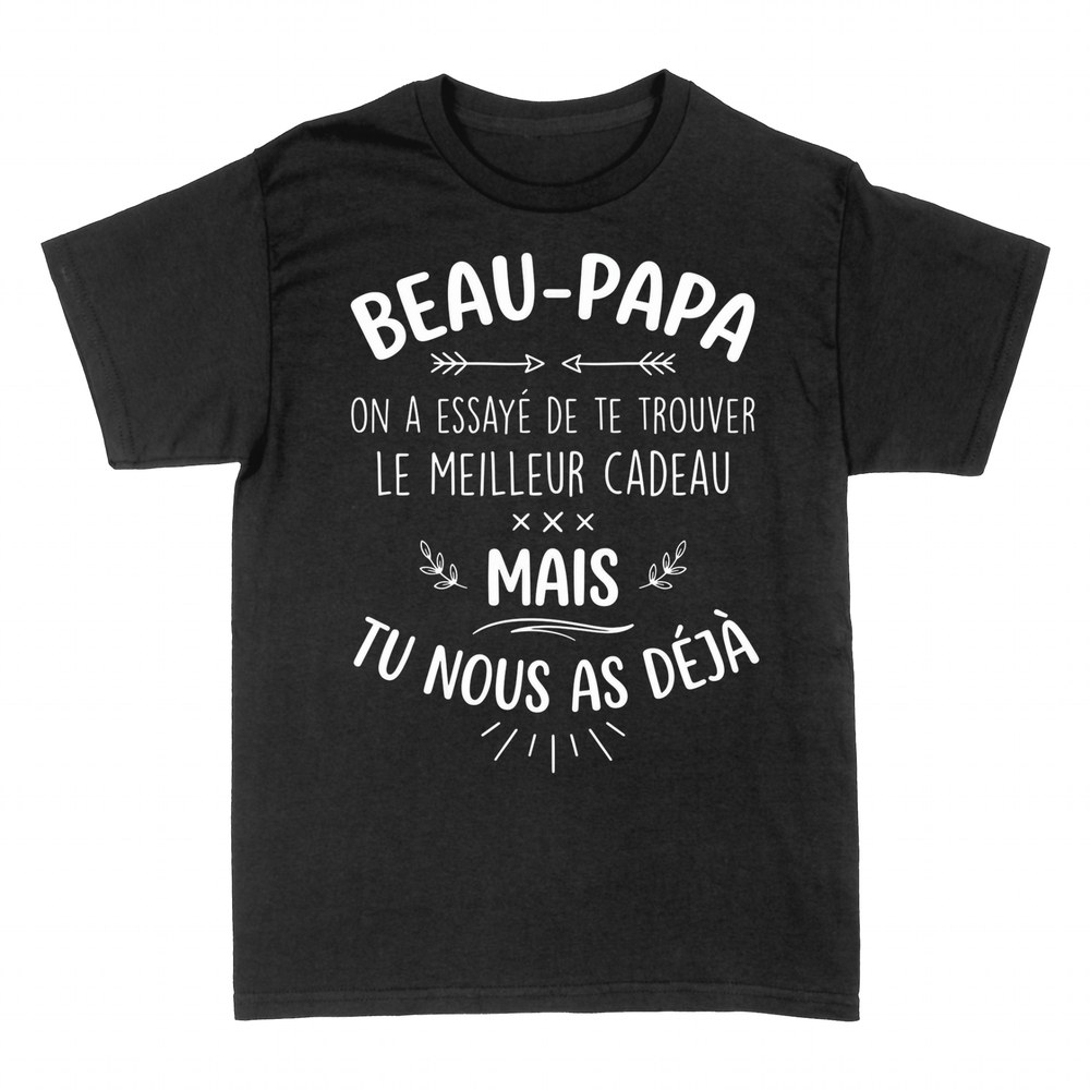 T-shirts: Beau-Papa Tu Nous As D&eacute;j&agrave;