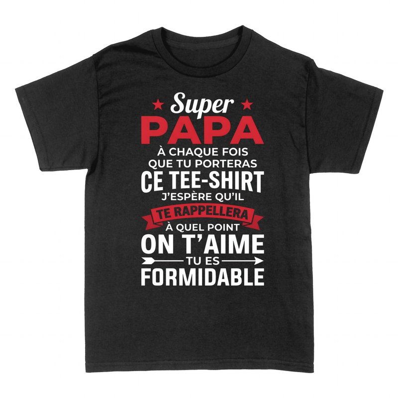 T-shirts: Super Papa Tu Es Formidable