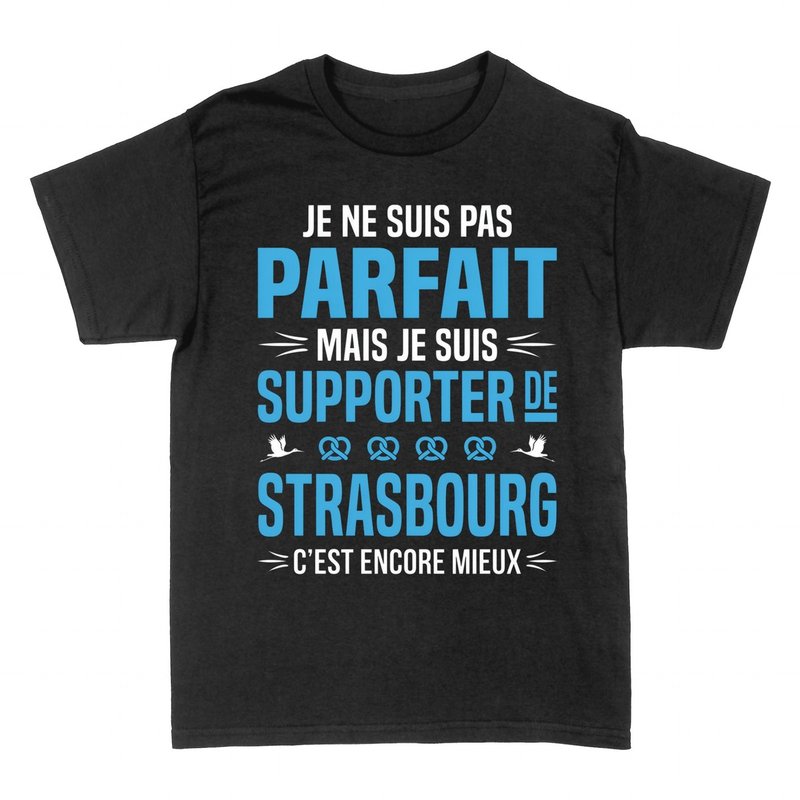 T-shirts: Supporter de Strasbourg, c'est encore mieux