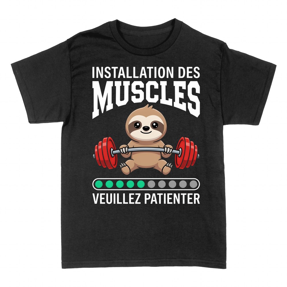 T-shirts: Paresseux Installation des Muscles