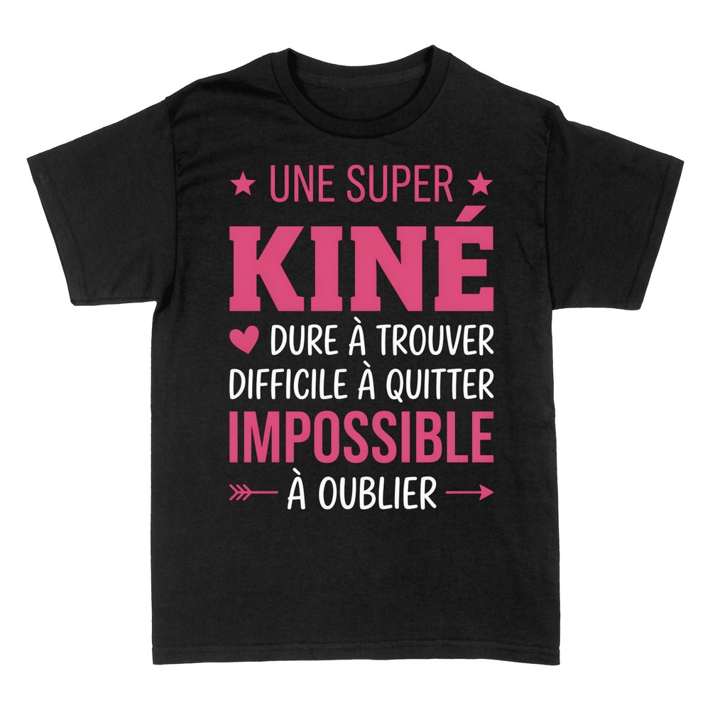 T-shirts: Une Super Kin&eacute; Impossible &agrave; Oublier