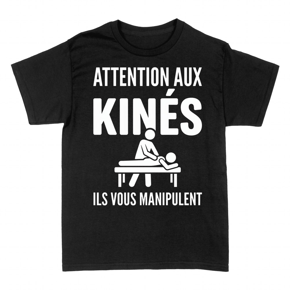 T-shirts: Attention aux Kin&eacute;s - Ils Manipulent