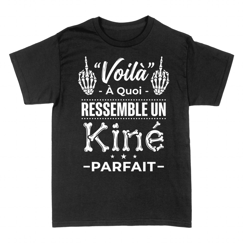 T-shirts: Voil&agrave; &Agrave; Quoi Ressemble Un Kin&eacute; Parfait