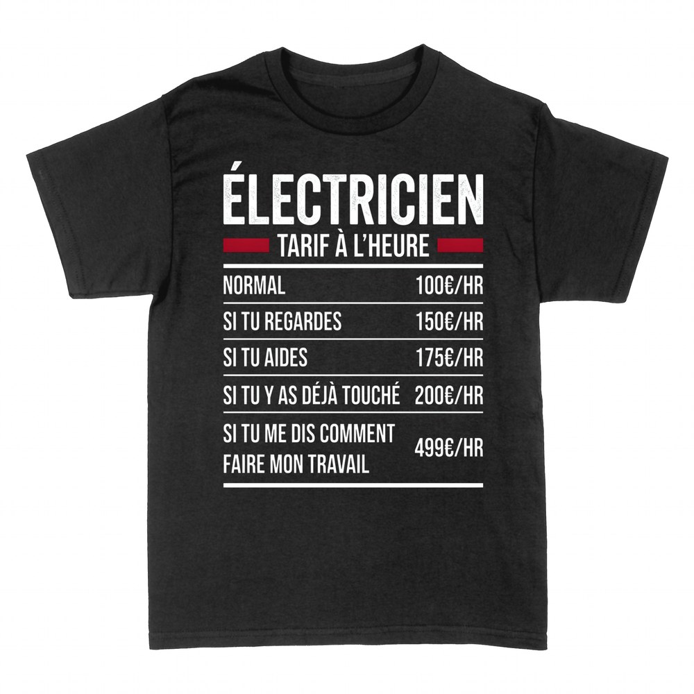 T-shirts: &Eacute;lectricien Tarif &Agrave; L'Heure Humour