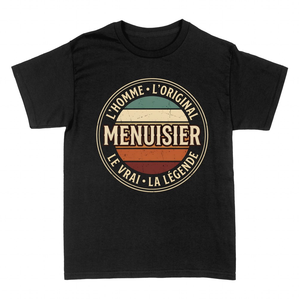 T-shirts: Menuisier L'Homme La L&eacute;gende