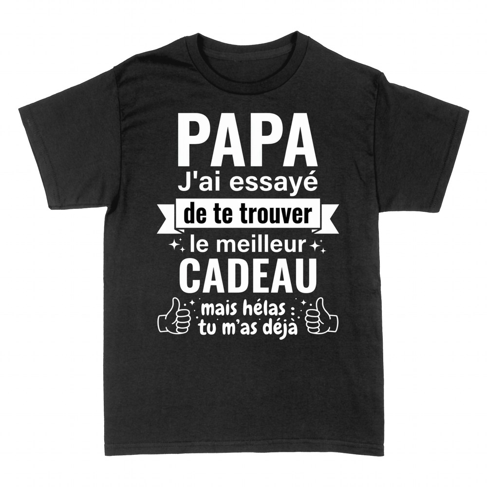 T-shirts: Papa, le meilleur cadeau c'est moi