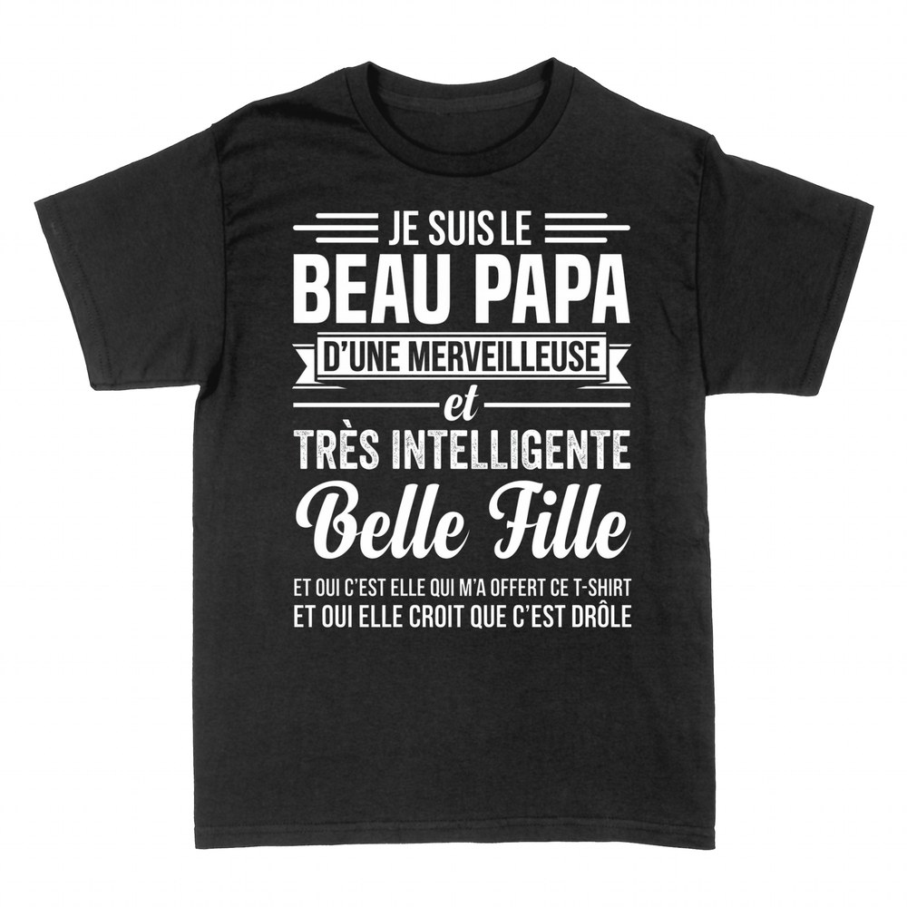 T-shirts: Beau Papa Belle Fille Merveilleuse