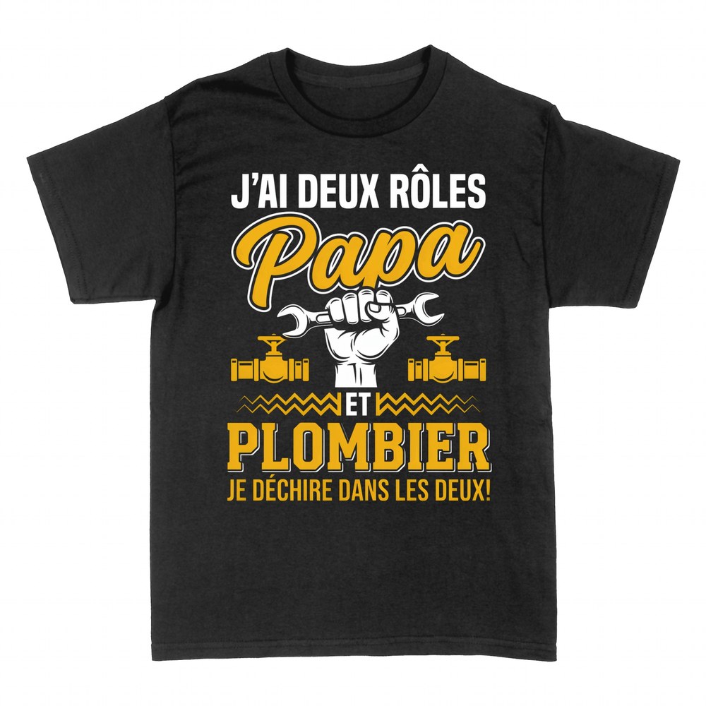 T-shirts: Papa et Plombier - Je d&eacute;chire dans les deux