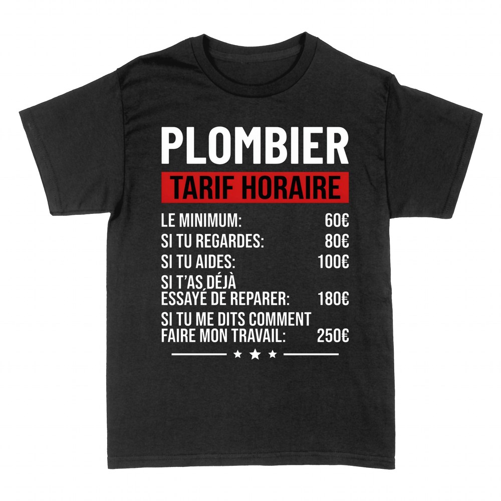 T-shirts: Plombier tarif horaire humoristique