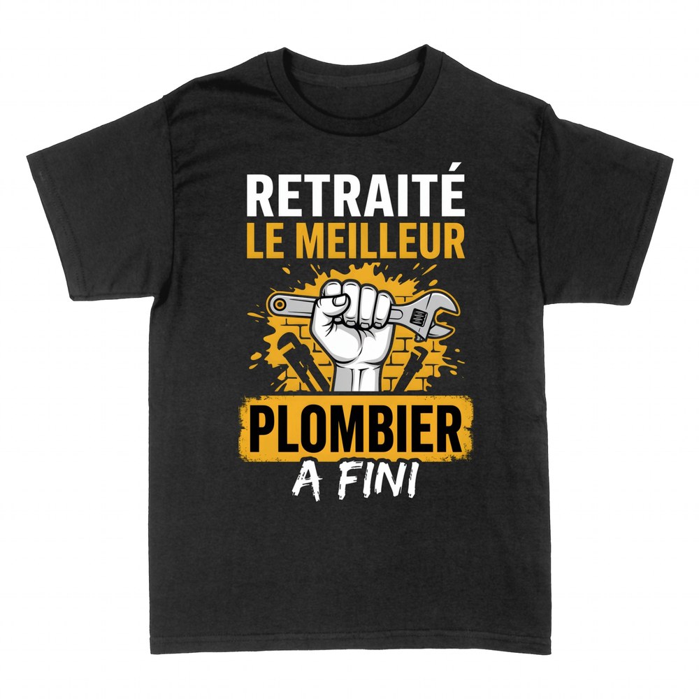 T-shirts: Retrait&eacute; le meilleur plombier a fini