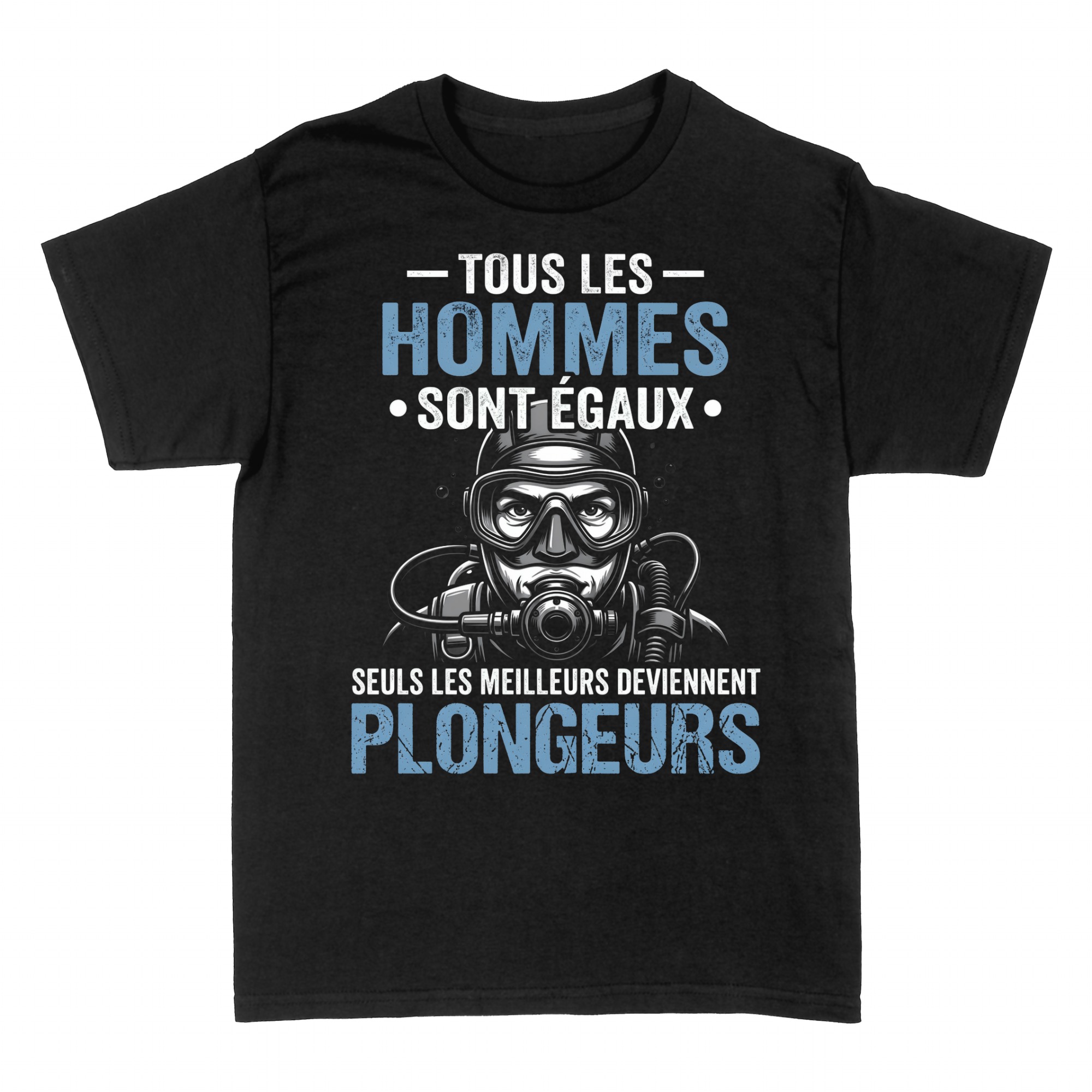 T-shirts: Les Meilleurs Deviennent Plongeurs
