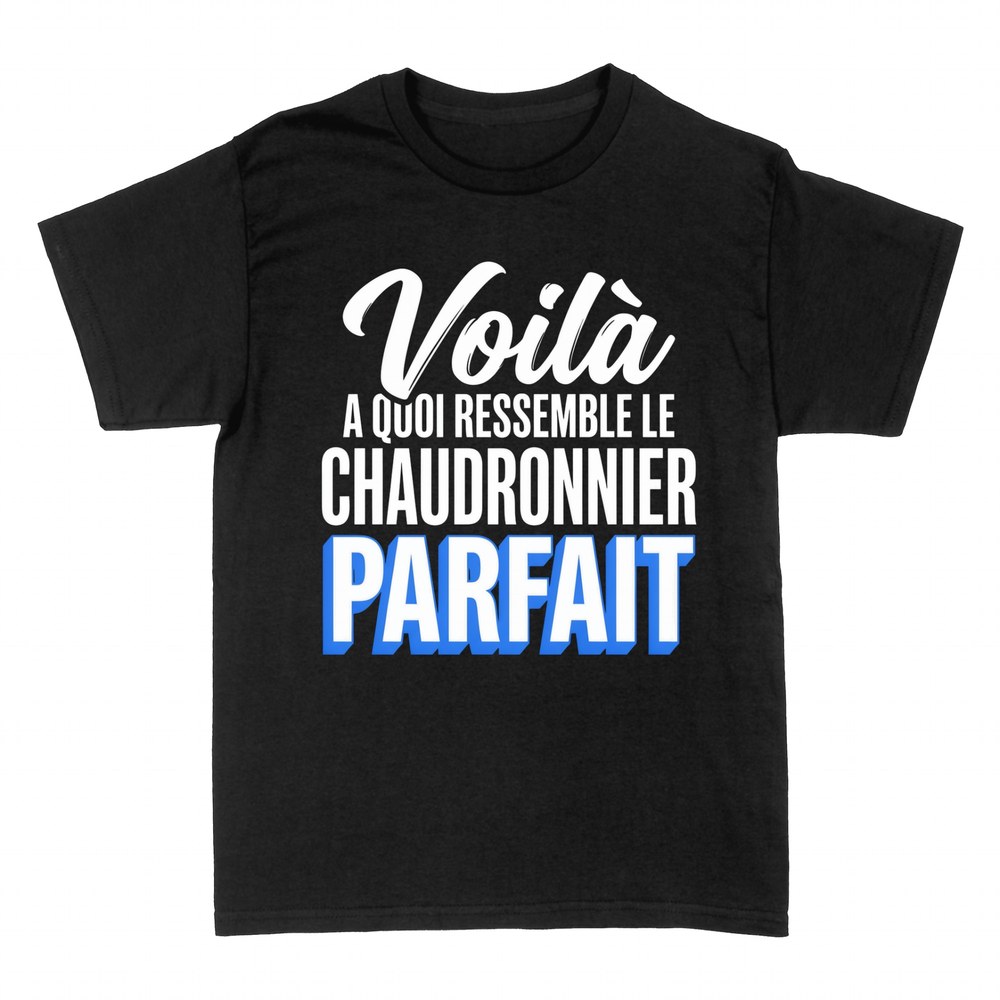 T-shirts: Le Chaudronnier Parfait