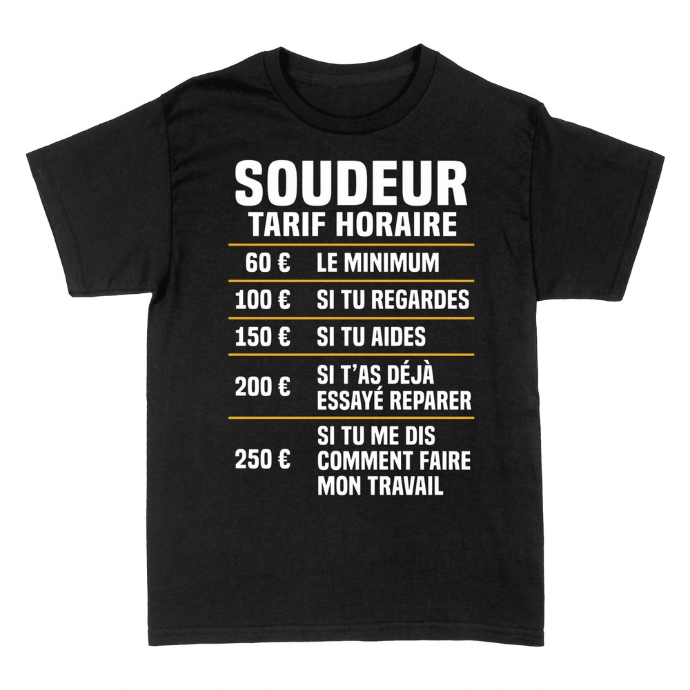 T-shirts: Tarif Horaire Soudeur Humour