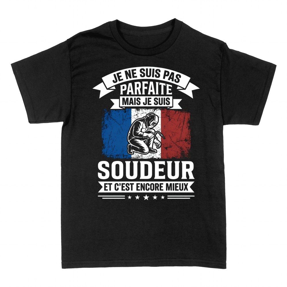 T-shirts: Pas Parfaite Mais Soudeuse