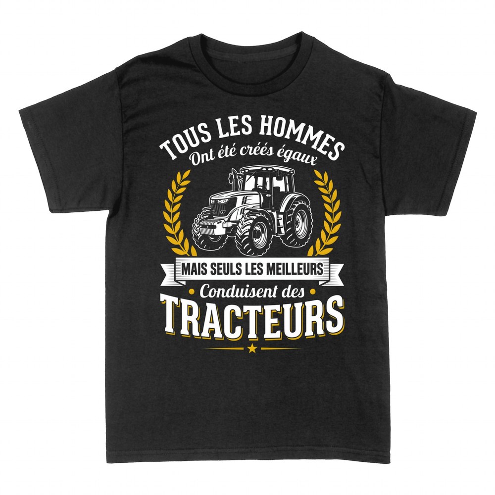 T-shirts: Seuls les meilleurs conduisent des tracteurs