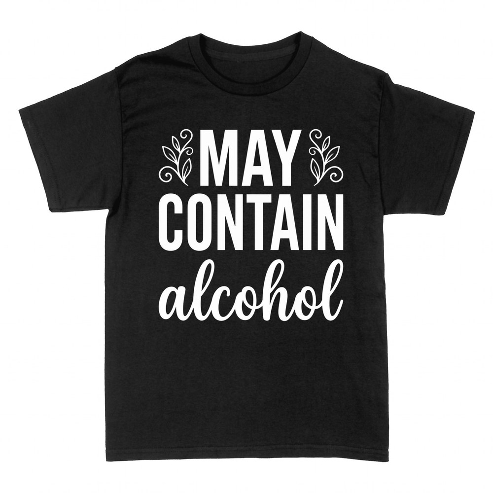 T-shirts: Peut contenir de l'alcool