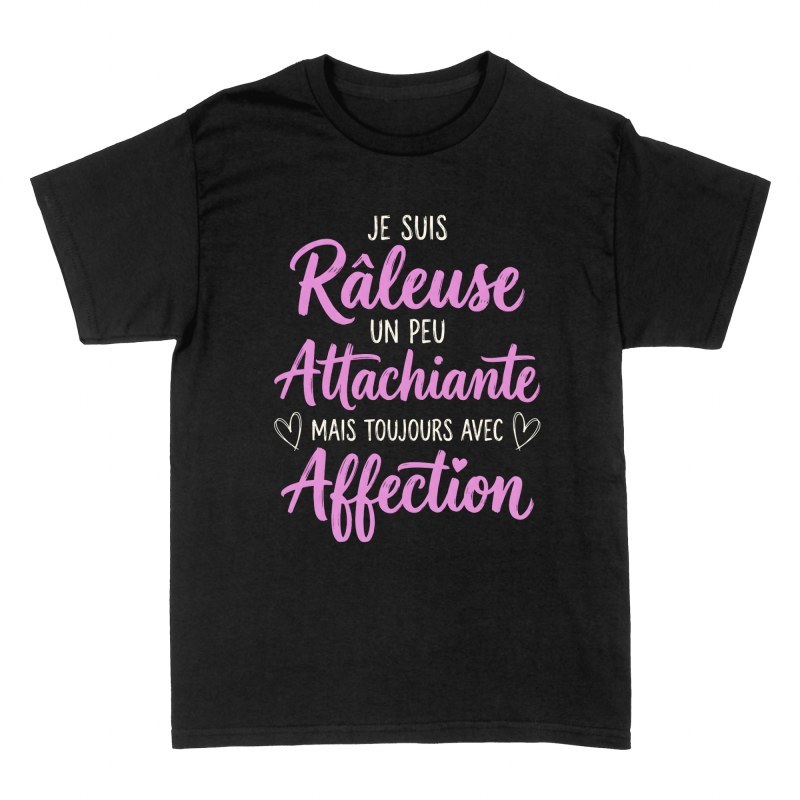 T-shirts: R&acirc;leuse un peu attachiante avec affection