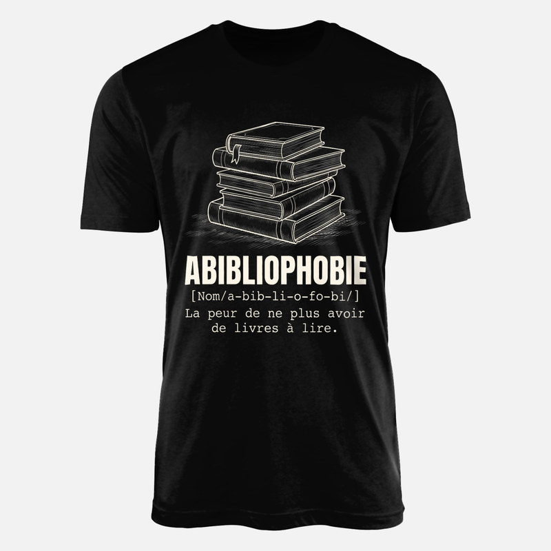 T-shirts: Abibliophobie d&eacute;finition et livres