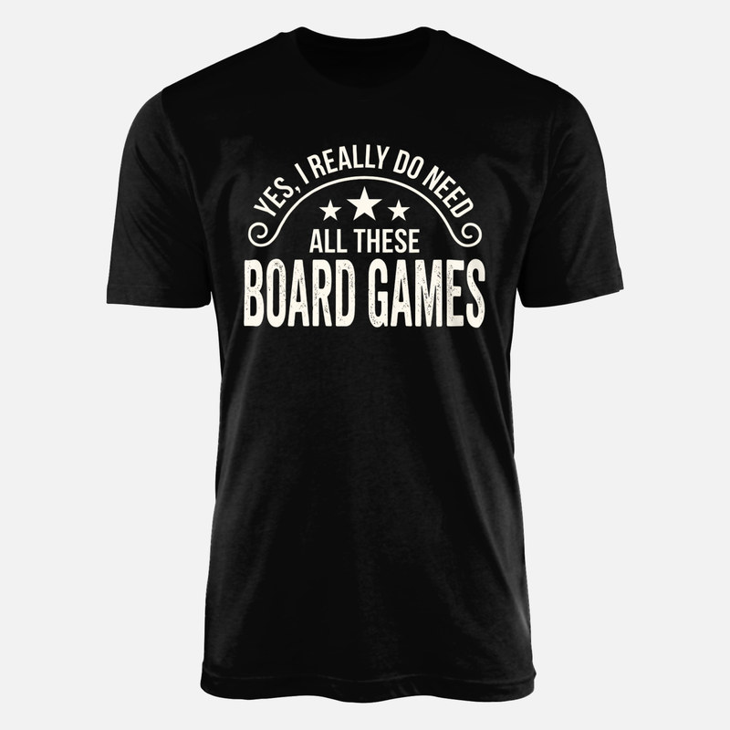 T-shirts: Besoin de tous ces jeux de soci&eacute;t&eacute;
