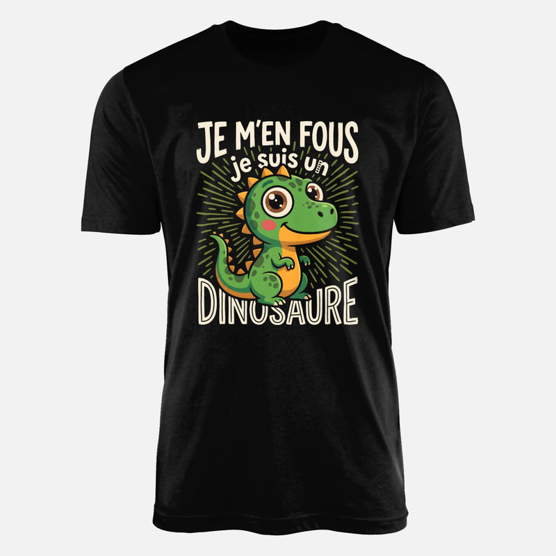 T-shirts: Je m'en fous je suis un dinosaure