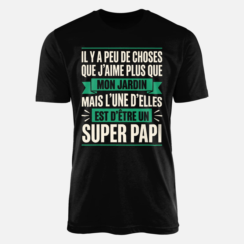 T-shirts: Mon jardin et &ecirc;tre un super papi