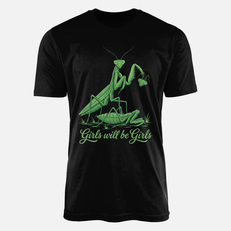 T-shirts: Mante religieuse girls will be girls