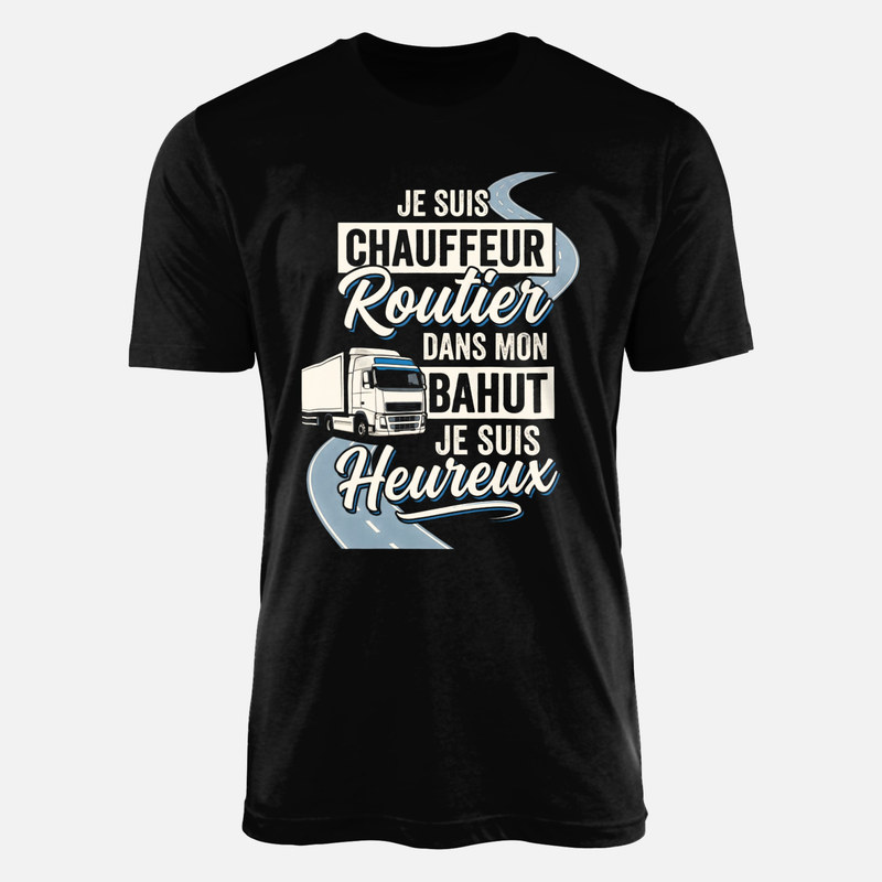 T-shirts: Chauffeur routier dans mon bahut heureux
