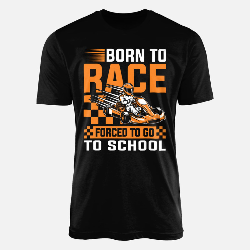 T-shirts: N&eacute; pour le karting forc&eacute; d'aller &agrave; l'&eacute;cole