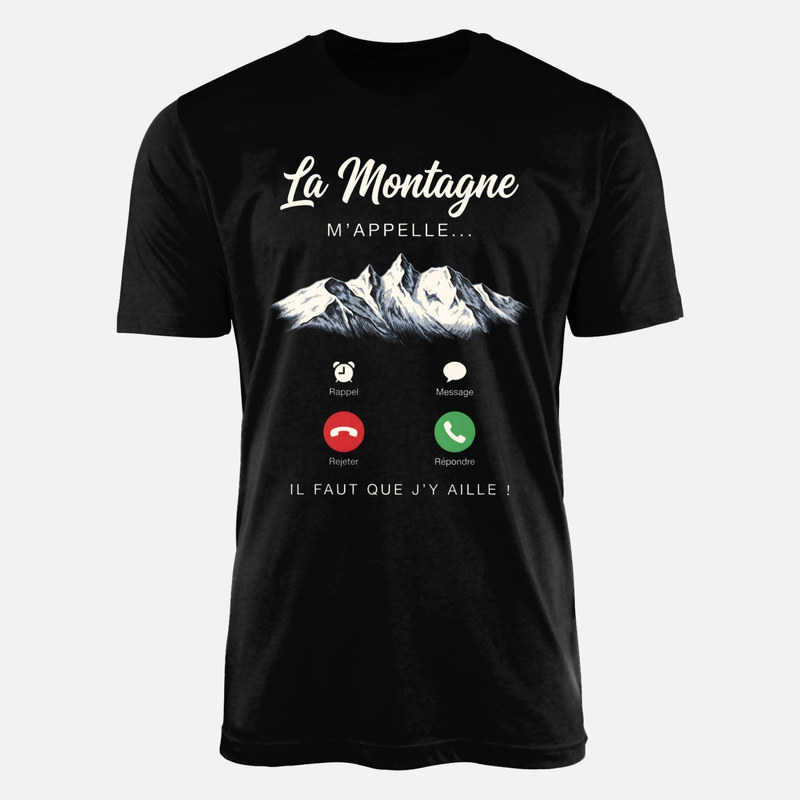 T-shirts: La montagne m'appelle, il faut que j'y aille