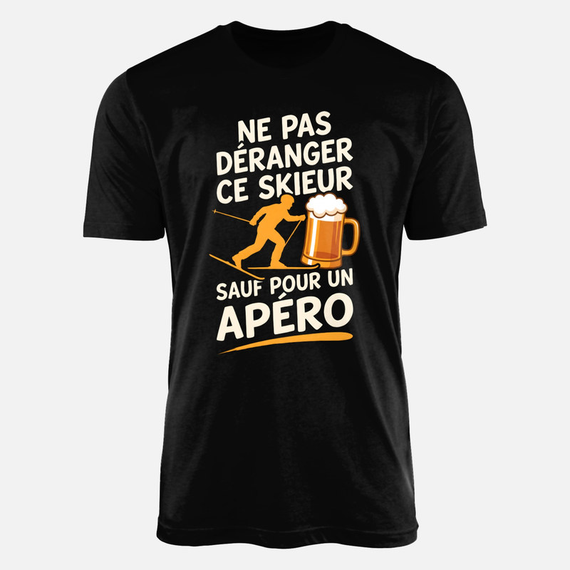 T-shirts: Ne pas d&eacute;ranger sauf pour un ap&eacute;ro ski