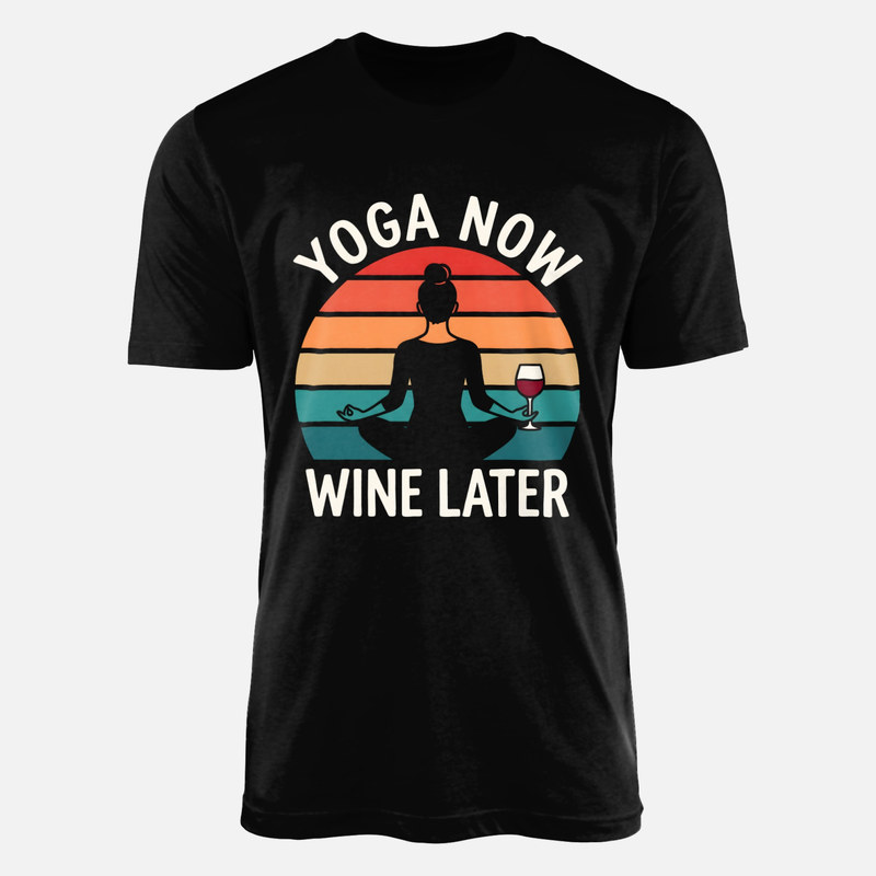 T-shirts: Yoga d'abord, vin apr&egrave;s