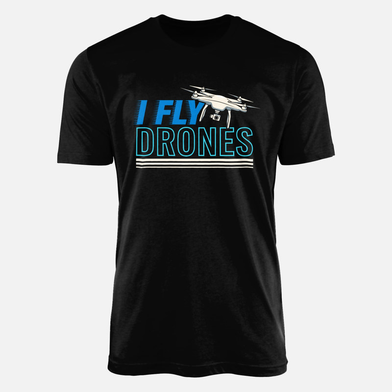T-shirts: Pilote de drone I Fly Drones