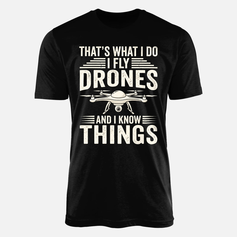 T-shirts: Je pilote des drones et je sais des choses