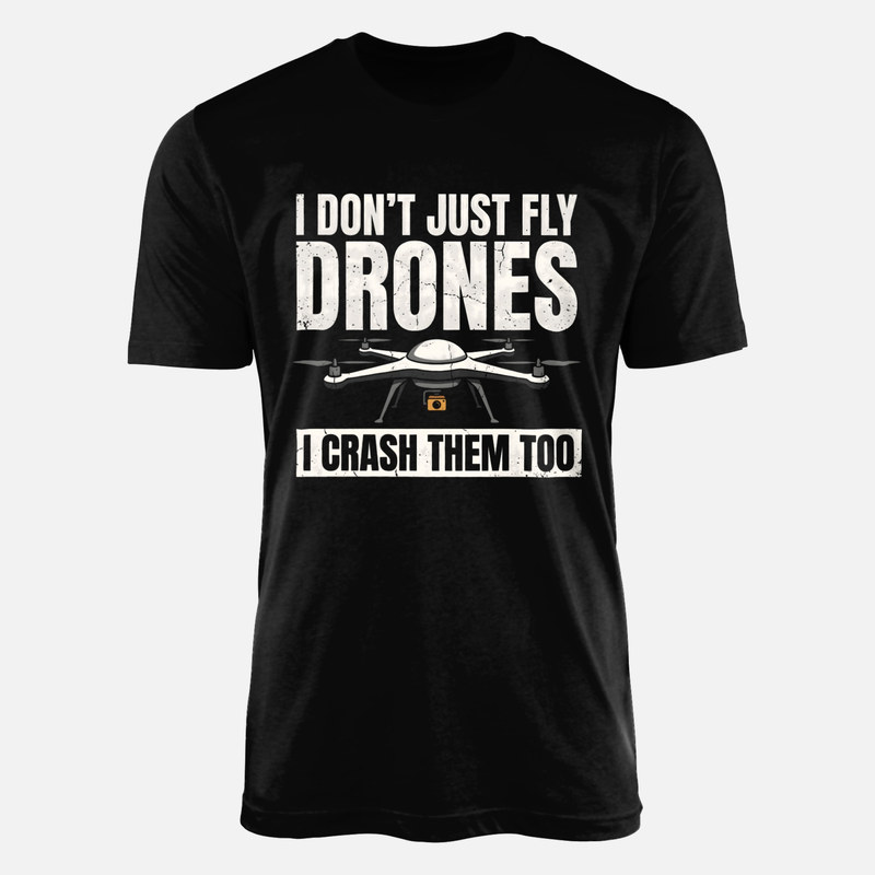 T-shirts: Pilote de drone et crash dr&ocirc;le