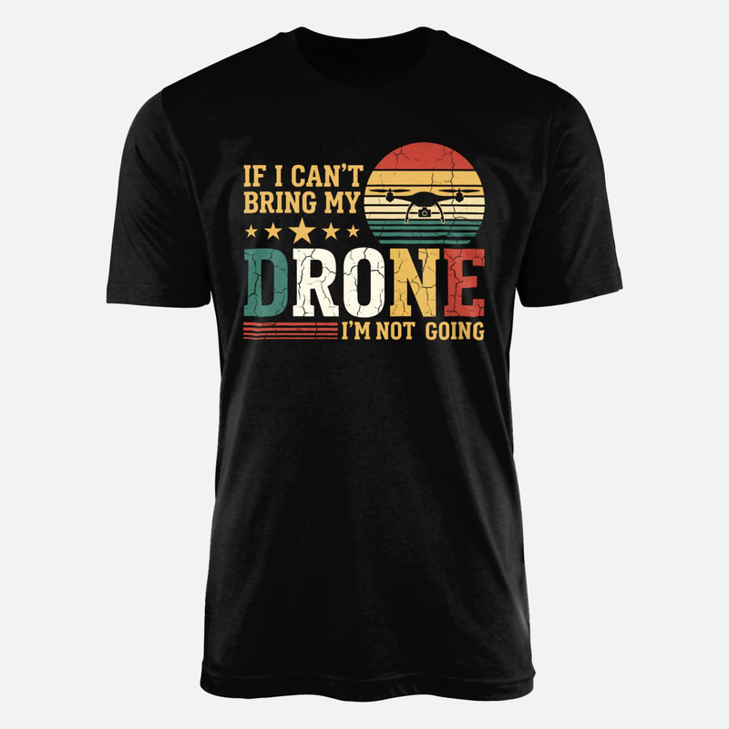 T-shirts: Sans mon drone je ne viens pas coucher de soleil