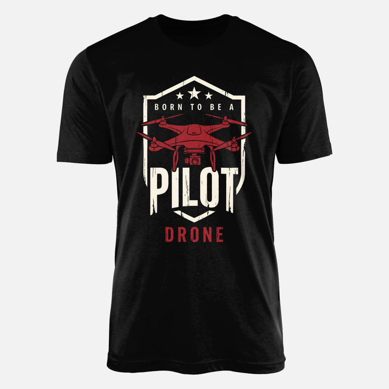 T-shirts: N&eacute; pour &ecirc;tre pilote de drone &eacute;cusson