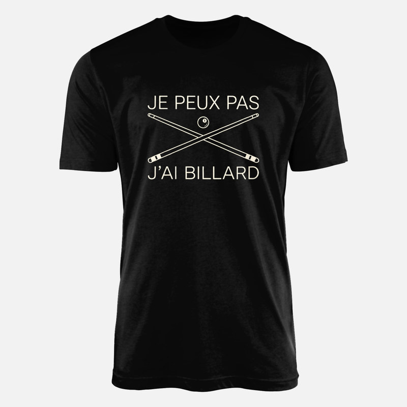 T-shirts: Je peux pas j'ai billard