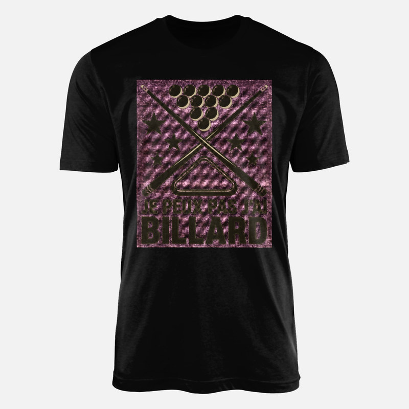 T-shirts: Je peux pas j'ai billard dor&eacute;