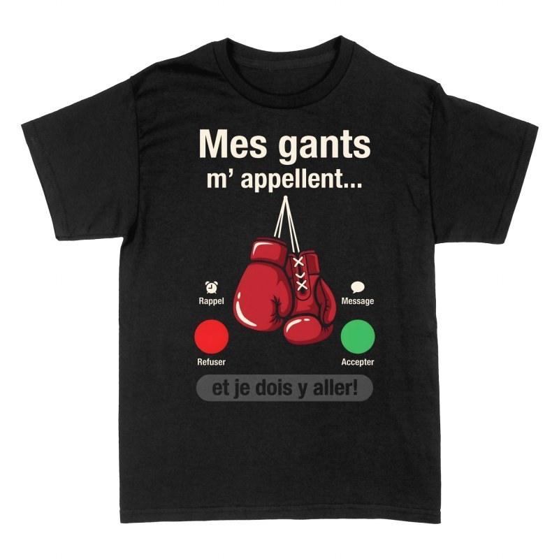 T-shirts: Mes gants m'appellent et je dois y aller