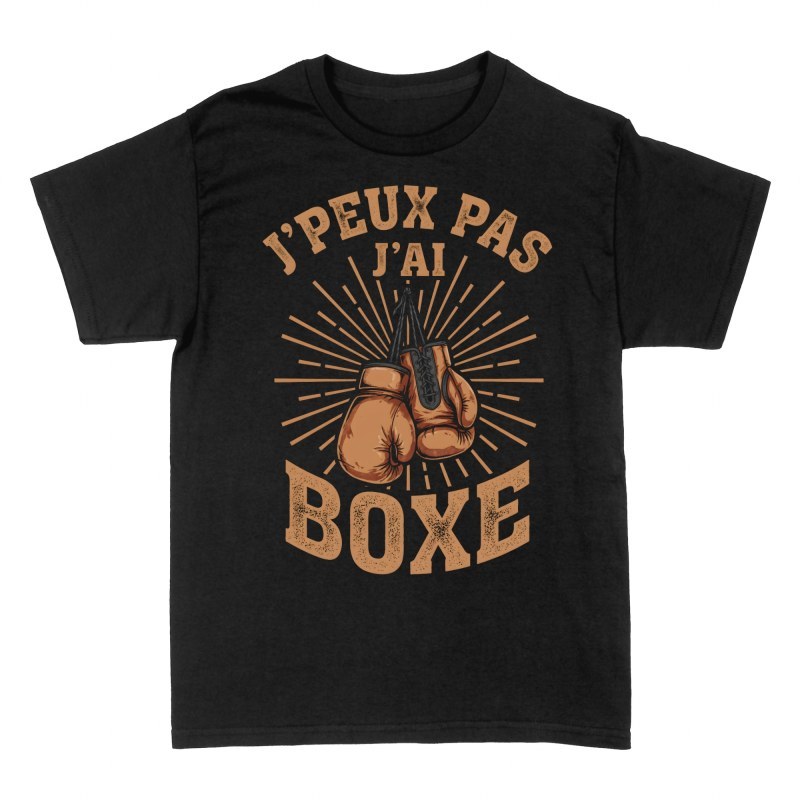 T-shirts: J'peux pas j'ai boxe