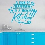 Stickers muraux: A sing of happiness is a messy kitchen 2