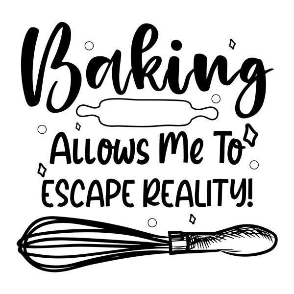 Stickers muraux: Baking allows me to escape reality