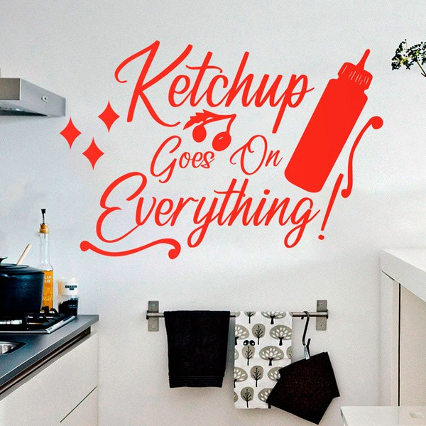 Stickers muraux: Ketchup goes on everything