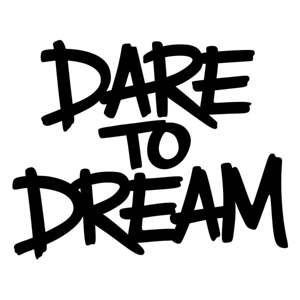 Autocollants: Doodle Graffiti Dare To Dream