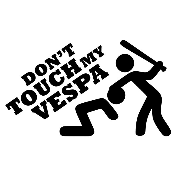 Autocollants: Dont Touch my Vespa